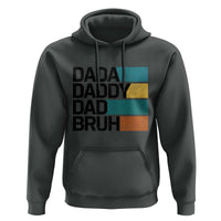 Dada Daddy Dad Bruh Hoodie Funny Fathers Day Bruh - Wonder Print Shop