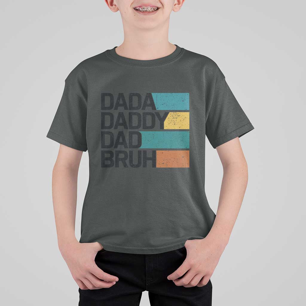 Dada Daddy Dad Bruh T Shirt For Kid Funny Fathers Day Bruh - Wonder Print Shop