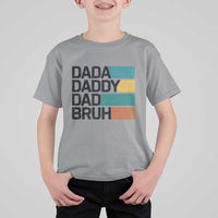 Dada Daddy Dad Bruh T Shirt For Kid Funny Fathers Day Bruh - Wonder Print Shop