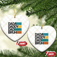 Dada Daddy Dad Bruh Ceramic Ornament Funny Fathers Day Bruh - Wonder Print Shop