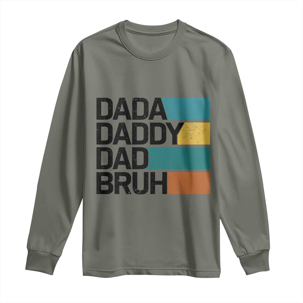 Dada Daddy Dad Bruh Long Sleeve Shirt Funny Fathers Day Bruh - Wonder Print Shop