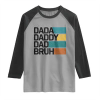 Dada Daddy Dad Bruh Raglan Shirt Funny Fathers Day Bruh - Wonder Print Shop