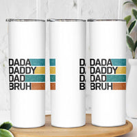 Dada Daddy Dad Bruh Skinny Tumbler Funny Fathers Day Bruh - Wonder Print Shop
