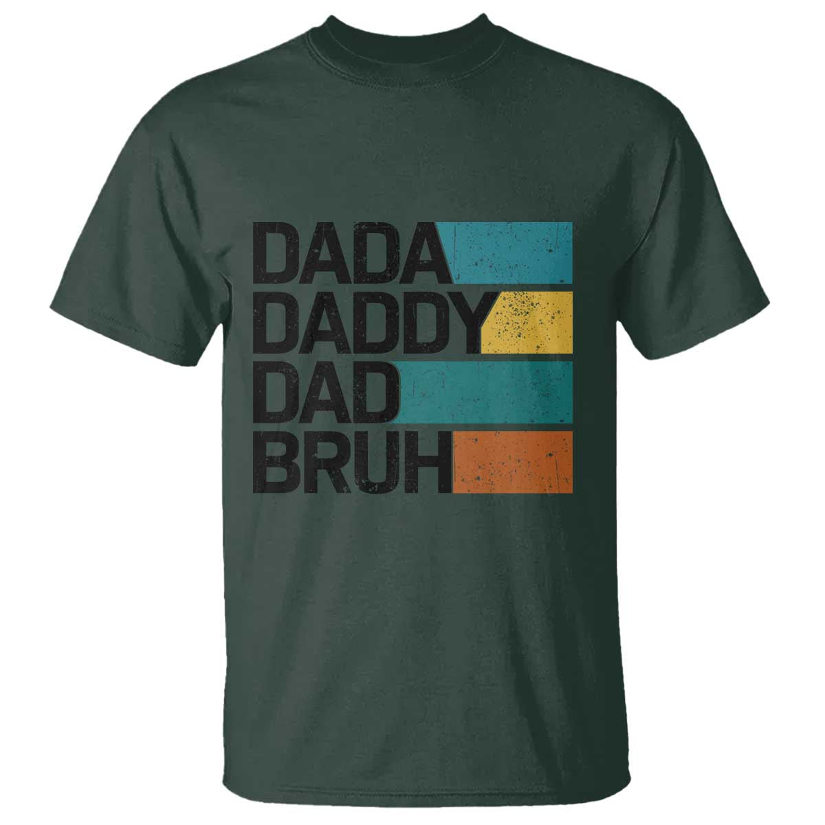 Dada Daddy Dad Bruh T Shirt Funny Fathers Day Bruh - Wonder Print Shop