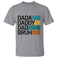 Dada Daddy Dad Bruh T Shirt Funny Fathers Day Bruh - Wonder Print Shop