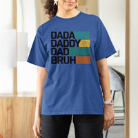 Dada Daddy Dad Bruh T Shirt For Women Funny Fathers Day Bruh - Wonder Print Shop