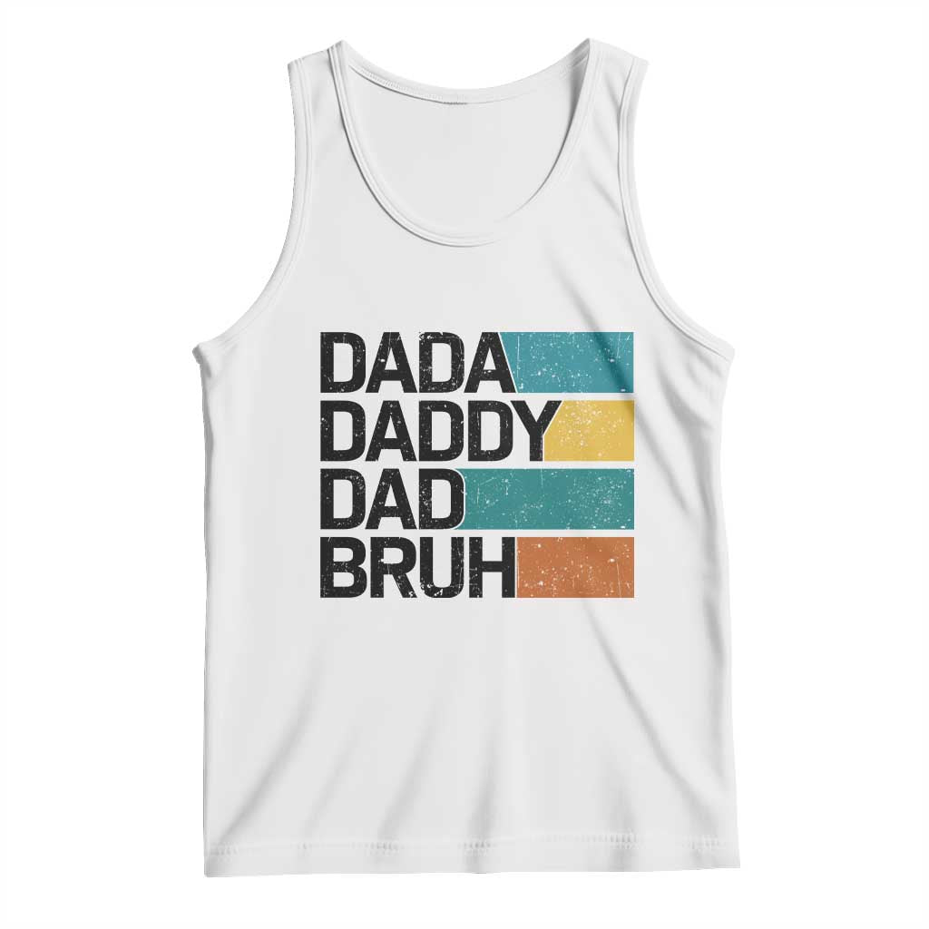 Dada Daddy Dad Bruh Tank Top Funny Fathers Day Bruh - Wonder Print Shop