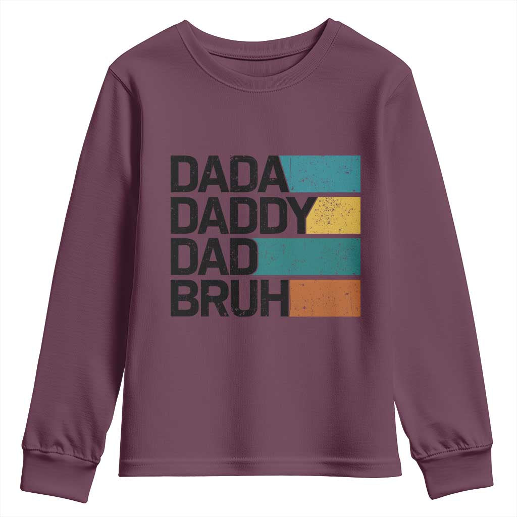 Dada Daddy Dad Bruh Youth Sweatshirt Funny Fathers Day Bruh - Wonder Print Shop