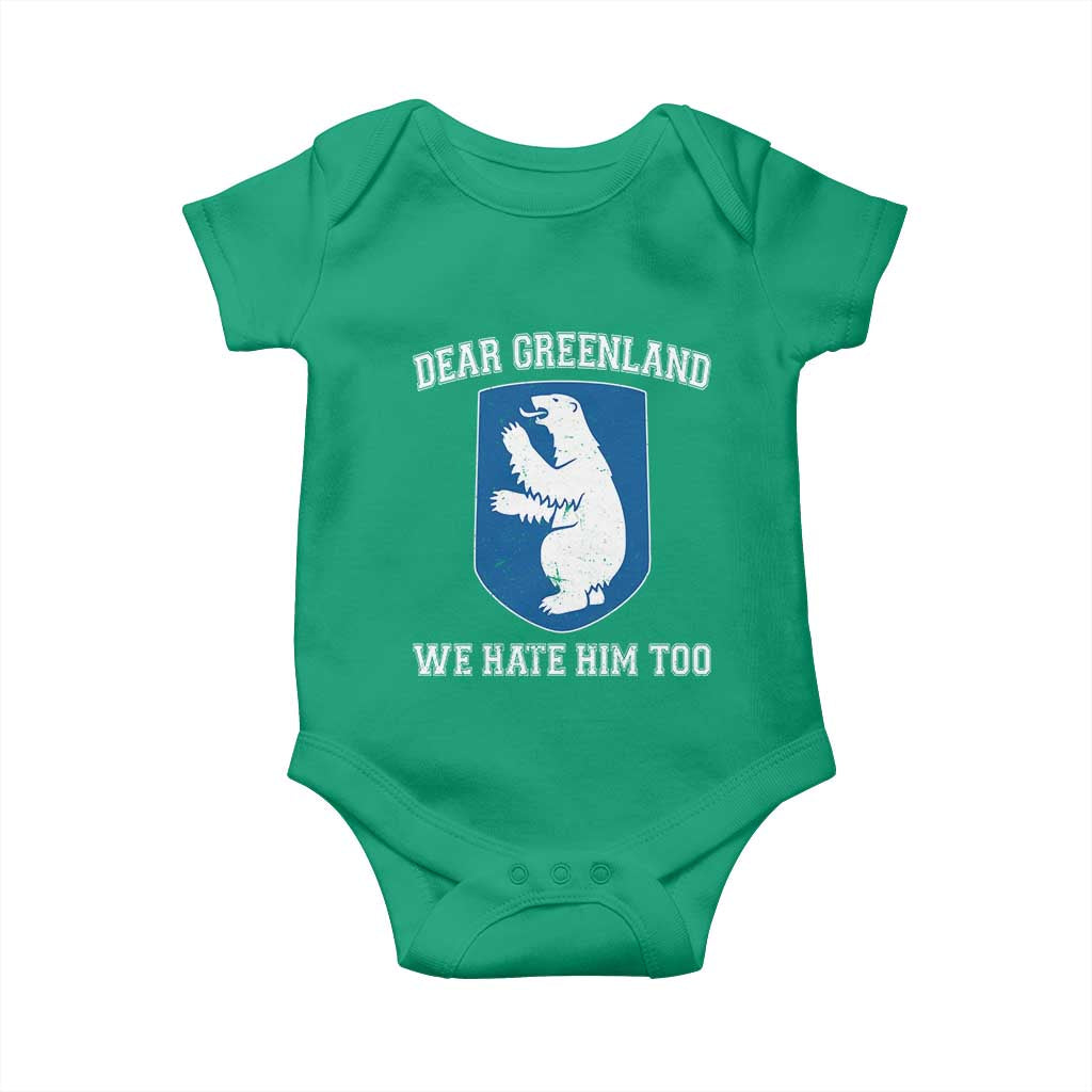 Dear Greenland We Hate Him Too Baby Onesie Political Protest