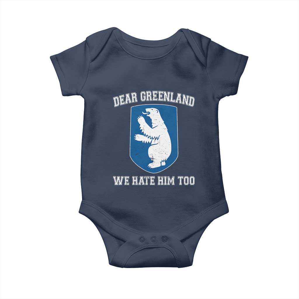 Dear Greenland We Hate Him Too Baby Onesie Political Protest
