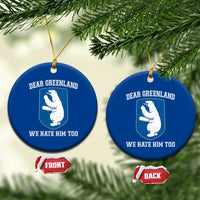 Dear Greenland We Hate Him Too Ceramic Ornament Political Protest - Wonder Print Shop