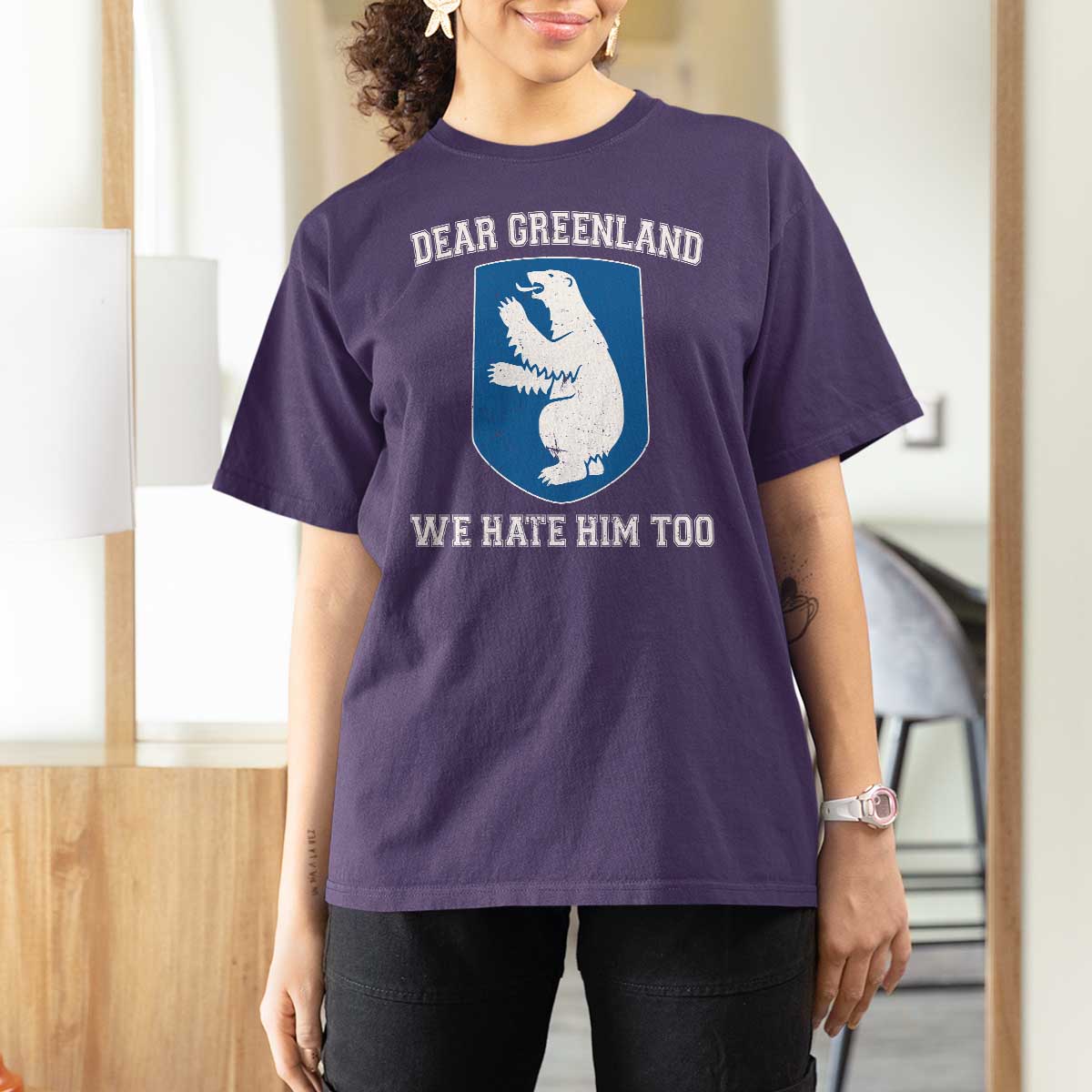 Dear Greenland We Hate Him Too T Shirt For Women Political Protest
