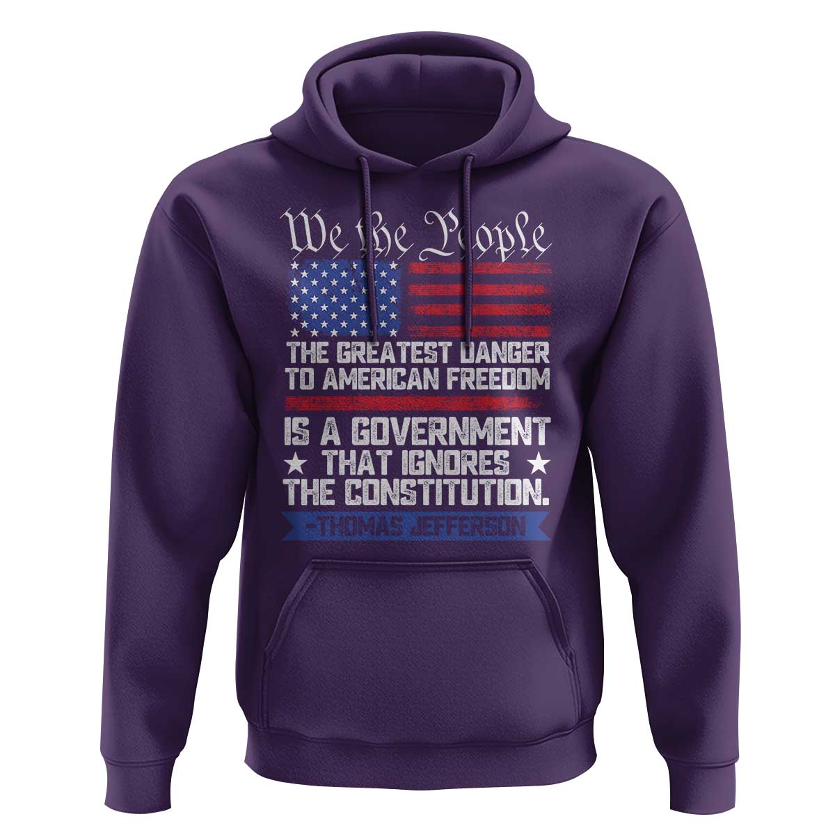 Thomas Jefferson Hoodie The Greatest Danger To Freedom Patriotic USA Flag - Wonder Print Shop