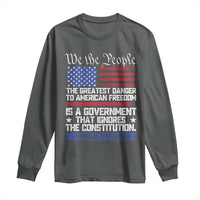 Thomas Jefferson Long Sleeve Shirt The Greatest Danger To Freedom Patriotic USA Flag - Wonder Print Shop