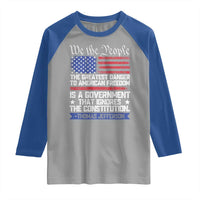 Thomas Jefferson Raglan Shirt The Greatest Danger To Freedom Patriotic USA Flag - Wonder Print Shop