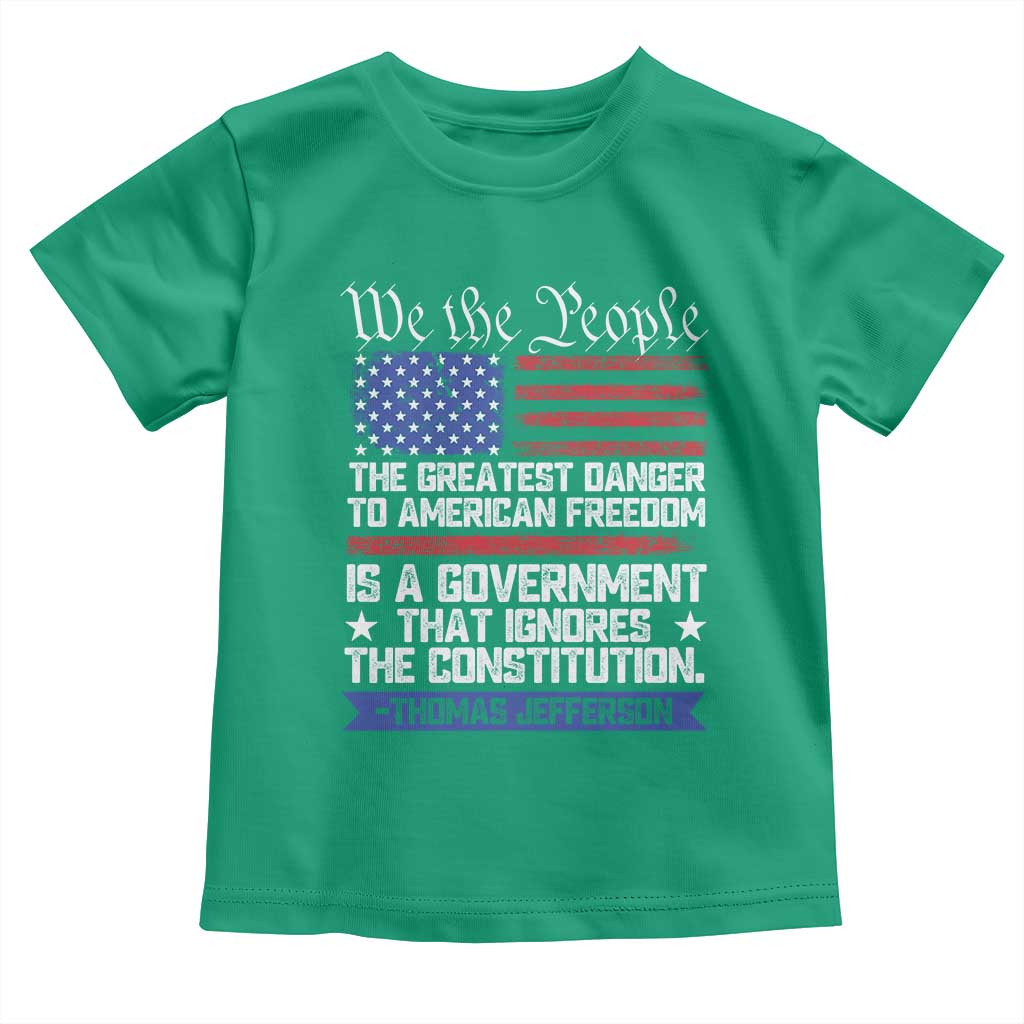 Thomas Jefferson Toddler T Shirt The Greatest Danger To Freedom Patriotic USA Flag - Wonder Print Shop