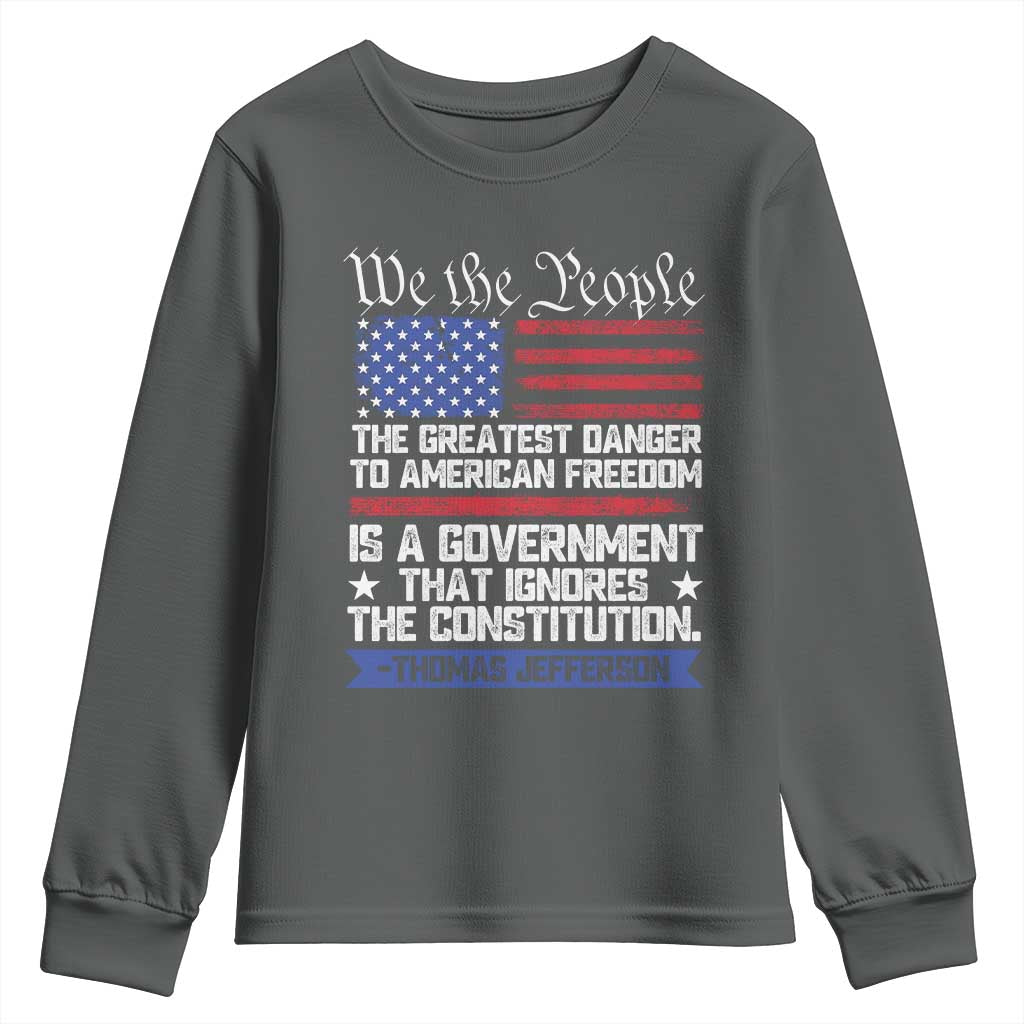 Thomas Jefferson Youth Sweatshirt The Greatest Danger To Freedom Patriotic USA Flag - Wonder Print Shop