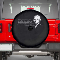 Thomas Jefferson Spare Tire Cover When Governments Fear The People There Is Liberty - Wonder Print Shop