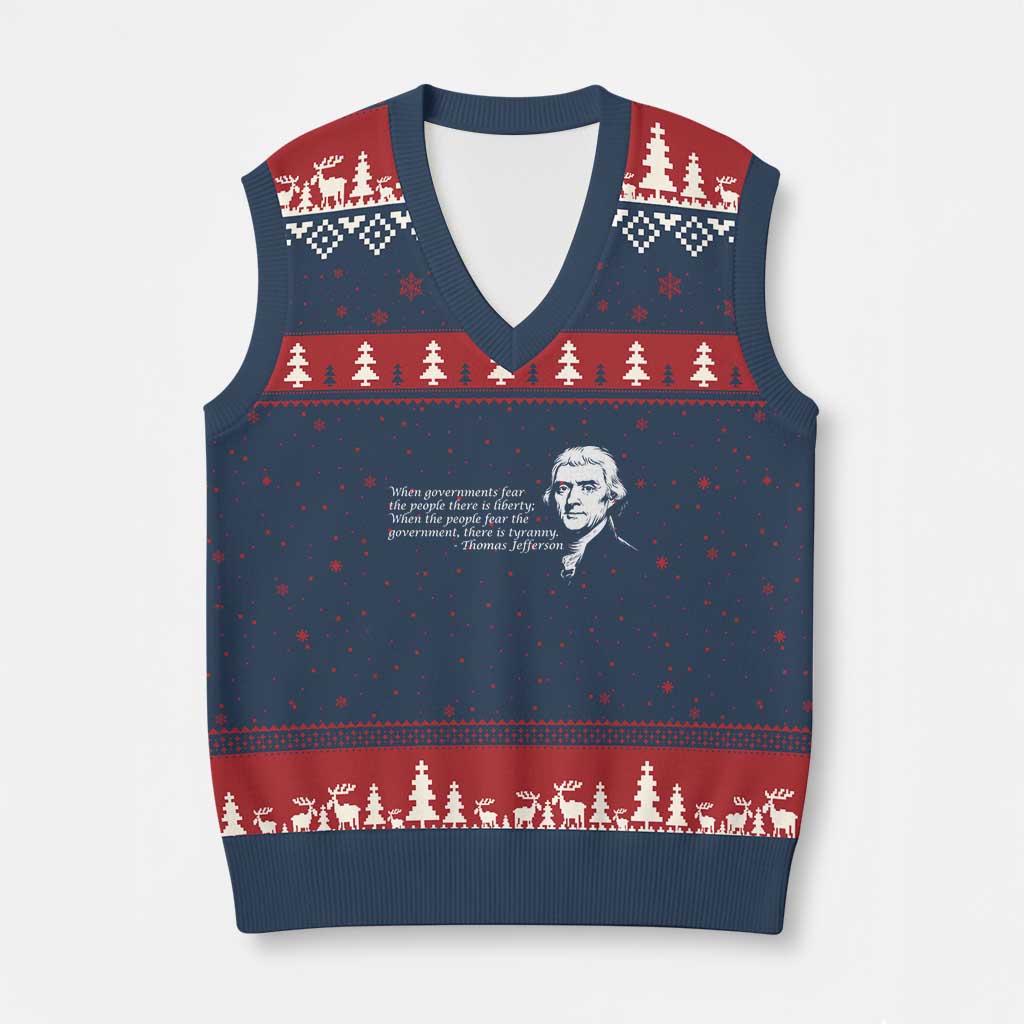 Thomas Jefferson V-Neck Knit Sweater Vest When Governments Fear The People There Is Liberty - Wonder Print Shop