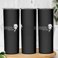 Thomas Jefferson Skinny Tumbler When Governments Fear The People There Is Liberty - Wonder Print Shop