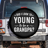 Funny Grandpa Spare Tire Cover Did I Look Too Young To Be A Grandpa - Wonder Print Shop