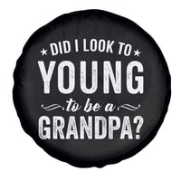 Funny Grandpa Spare Tire Cover Did I Look Too Young To Be A Grandpa - Wonder Print Shop
