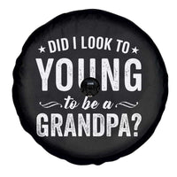 Funny Grandpa Spare Tire Cover Did I Look Too Young To Be A Grandpa - Wonder Print Shop