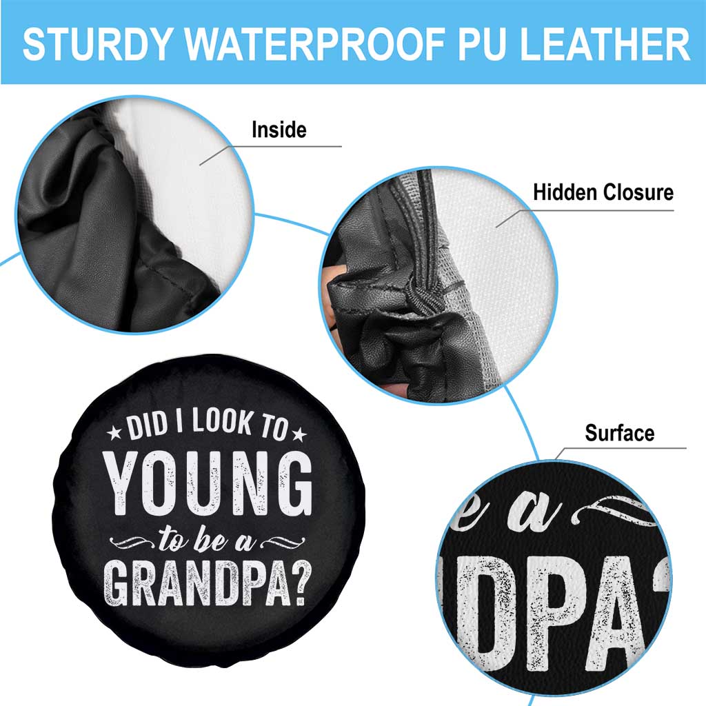 Funny Grandpa Spare Tire Cover Did I Look Too Young To Be A Grandpa - Wonder Print Shop
