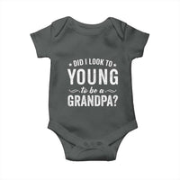 Funny Grandpa Baby Onesie Did I Look Too Young To Be A Grandpa - Wonder Print Shop