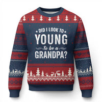 Funny Grandpa Ugly Christmas Sweater Did I Look Too Young To Be A Grandpa - Wonder Print Shop
