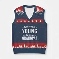 Funny Grandpa V-Neck Knit Sweater Vest Did I Look Too Young To Be A Grandpa - Wonder Print Shop