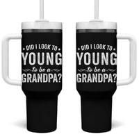 Funny Grandpa Tumbler With Handle Did I Look Too Young To Be A Grandpa - Wonder Print Shop