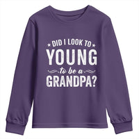 Funny Grandpa Youth Sweatshirt Did I Look Too Young To Be A Grandpa - Wonder Print Shop