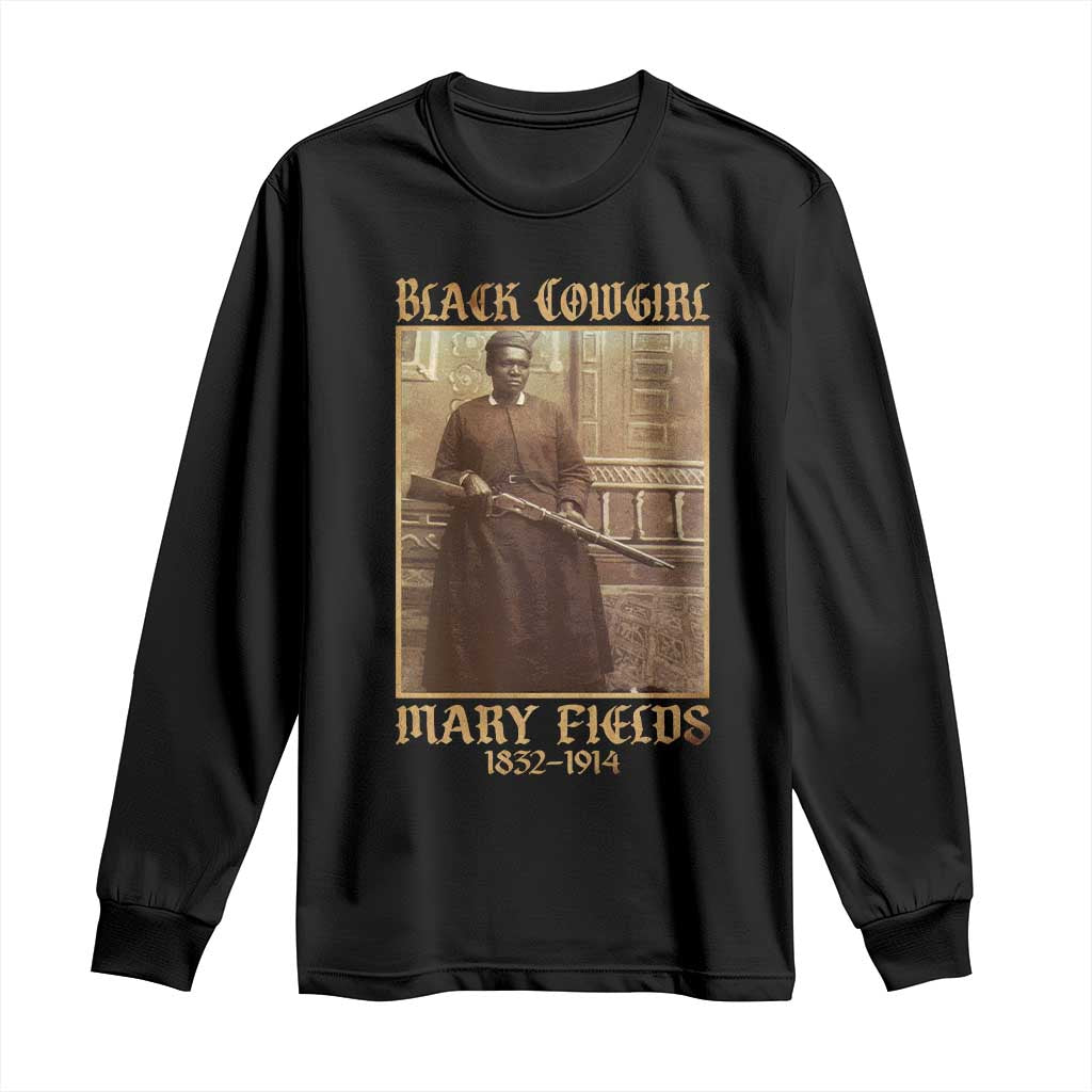 Mary Fields Black Cowgirl Long Sleeve Shirt Vintage African American Western Black History - Wonder Print Shop