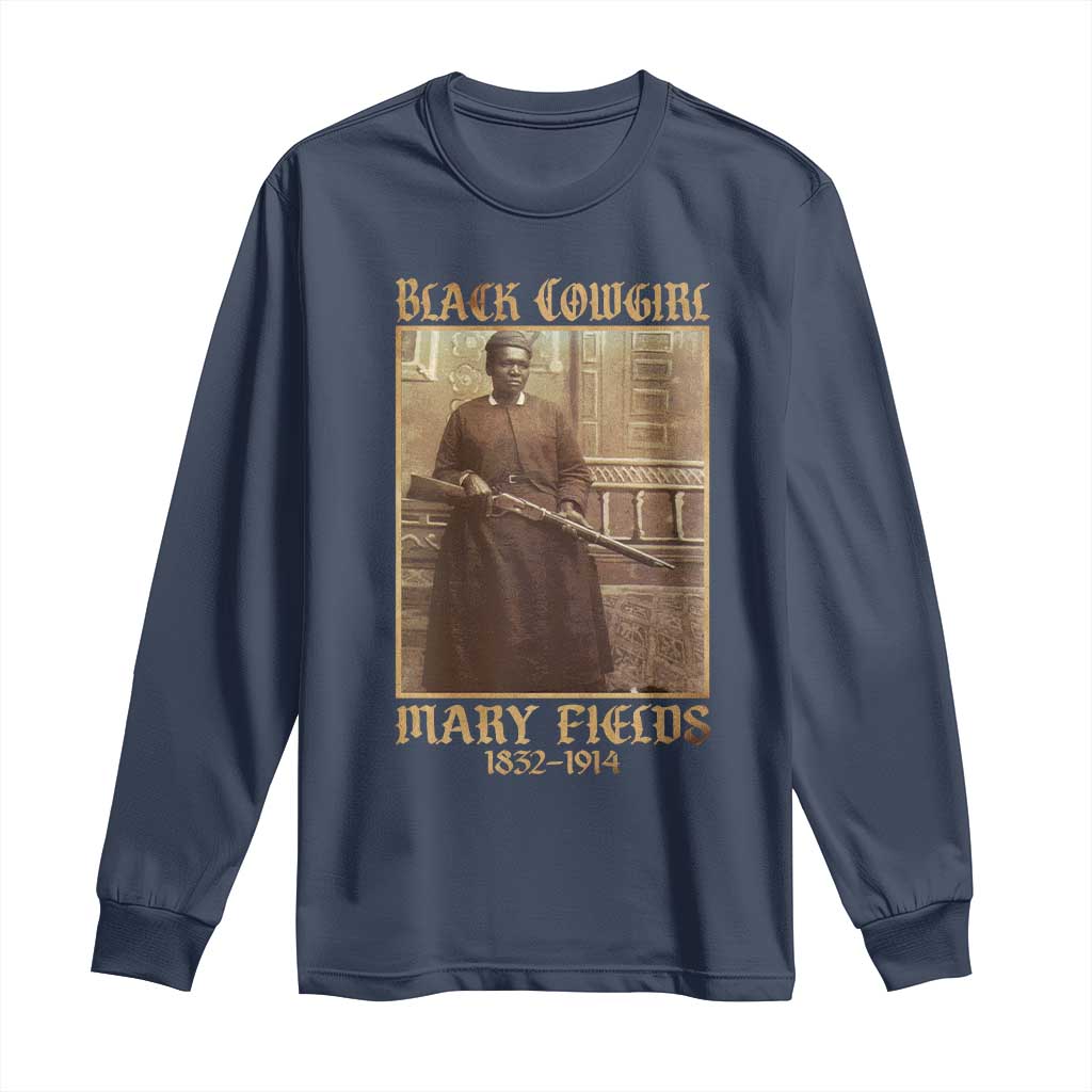 Mary Fields Black Cowgirl Long Sleeve Shirt Vintage African American Western Black History - Wonder Print Shop