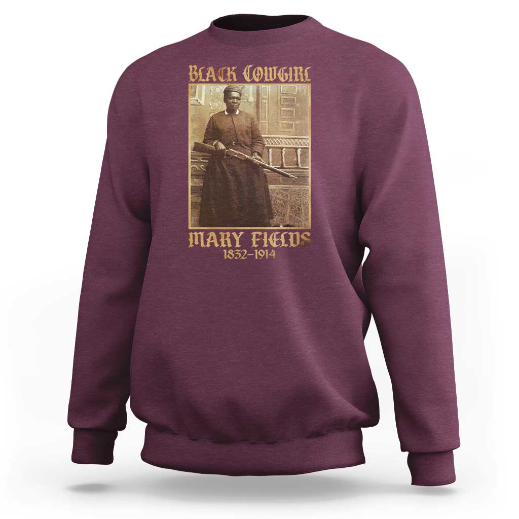Mary Fields Black Cowgirl Sweatshirt Vintage African American Western Black History - Wonder Print Shop