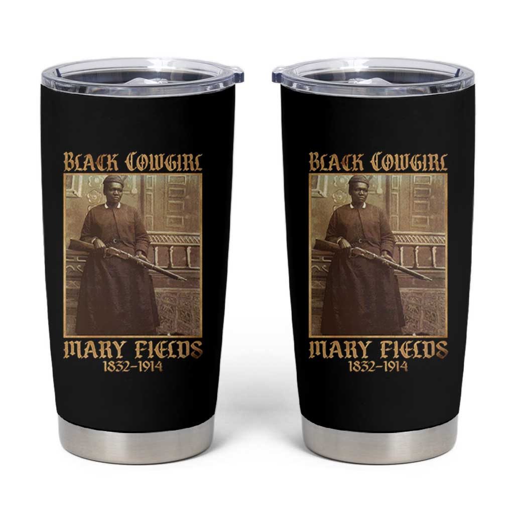 Mary Fields Black Cowgirl Tumbler Cup Vintage African American Western Black History - Wonder Print Shop
