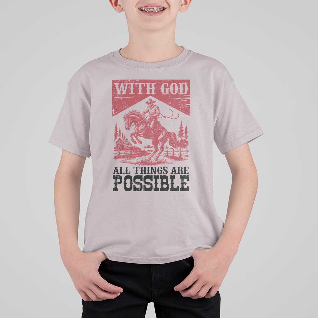 Christian Cowboy T Shirt For Kid Vintage Christian All Things Are Possible Encouraging Bible Verse