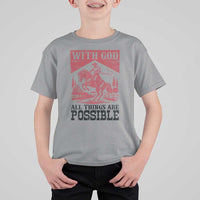 Christian Cowboy T Shirt For Kid Vintage Christian All Things Are Possible Encouraging Bible Verse