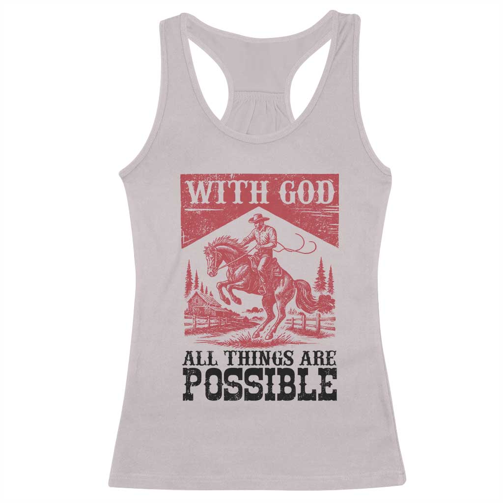 Christian Cowboy Racerback Tank Top Vintage Christian All Things Are Possible Encouraging Bible Verse
