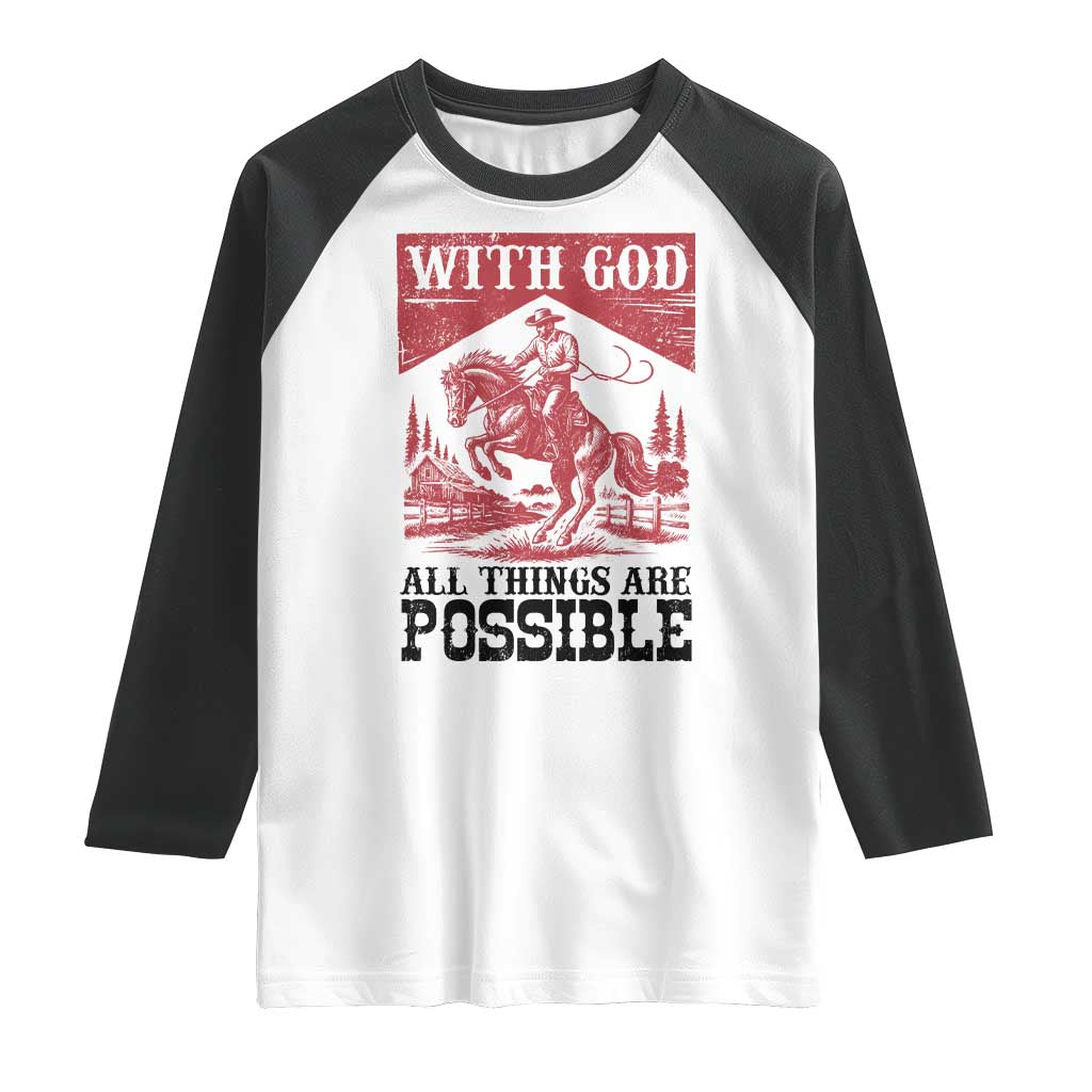 Christian Cowboy Raglan Shirt Vintage Christian All Things Are Possible Encouraging Bible Verse