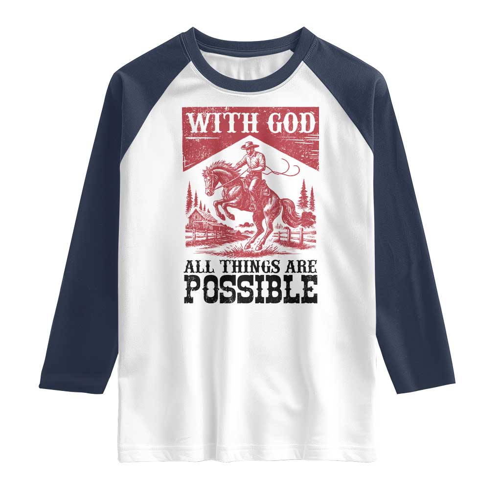 Christian Cowboy Raglan Shirt Vintage Christian All Things Are Possible Encouraging Bible Verse