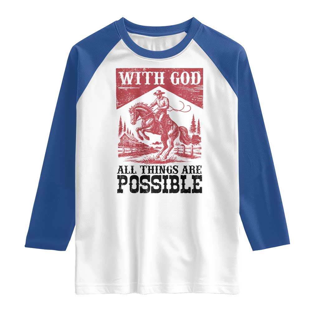 Christian Cowboy Raglan Shirt Vintage Christian All Things Are Possible Encouraging Bible Verse