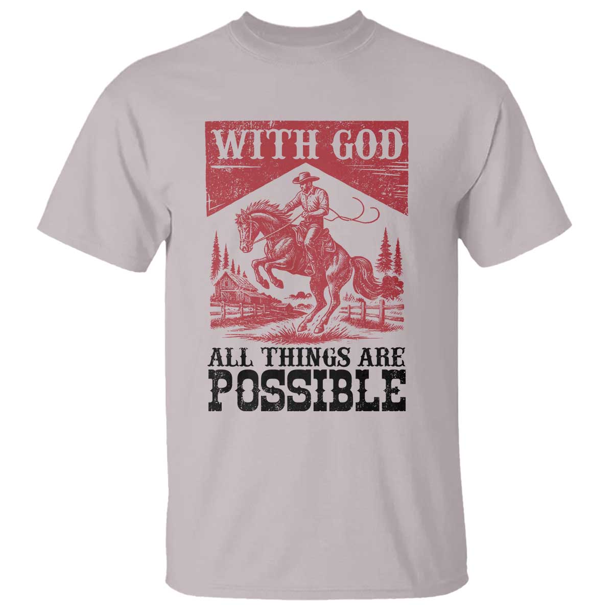 Christian Cowboy T Shirt Vintage Christian All Things Are Possible Encouraging Bible Verse