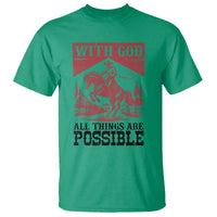 Christian Cowboy T Shirt Vintage Christian All Things Are Possible Encouraging Bible Verse