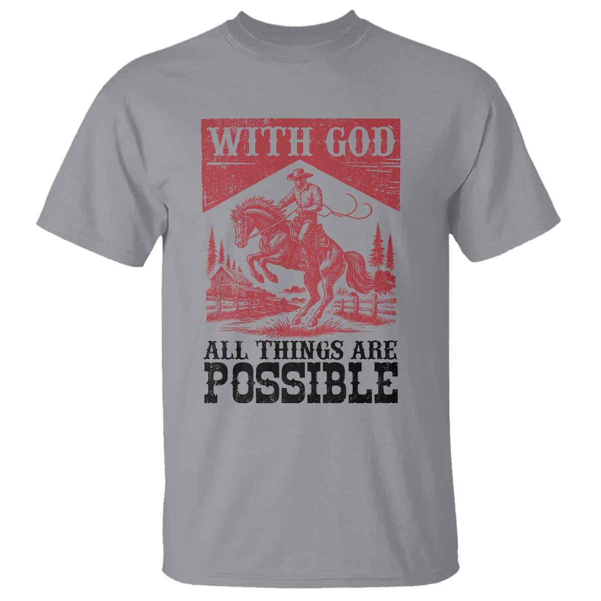 Christian Cowboy T Shirt Vintage Christian All Things Are Possible Encouraging Bible Verse
