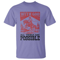 Christian Cowboy T Shirt Vintage Christian All Things Are Possible Encouraging Bible Verse