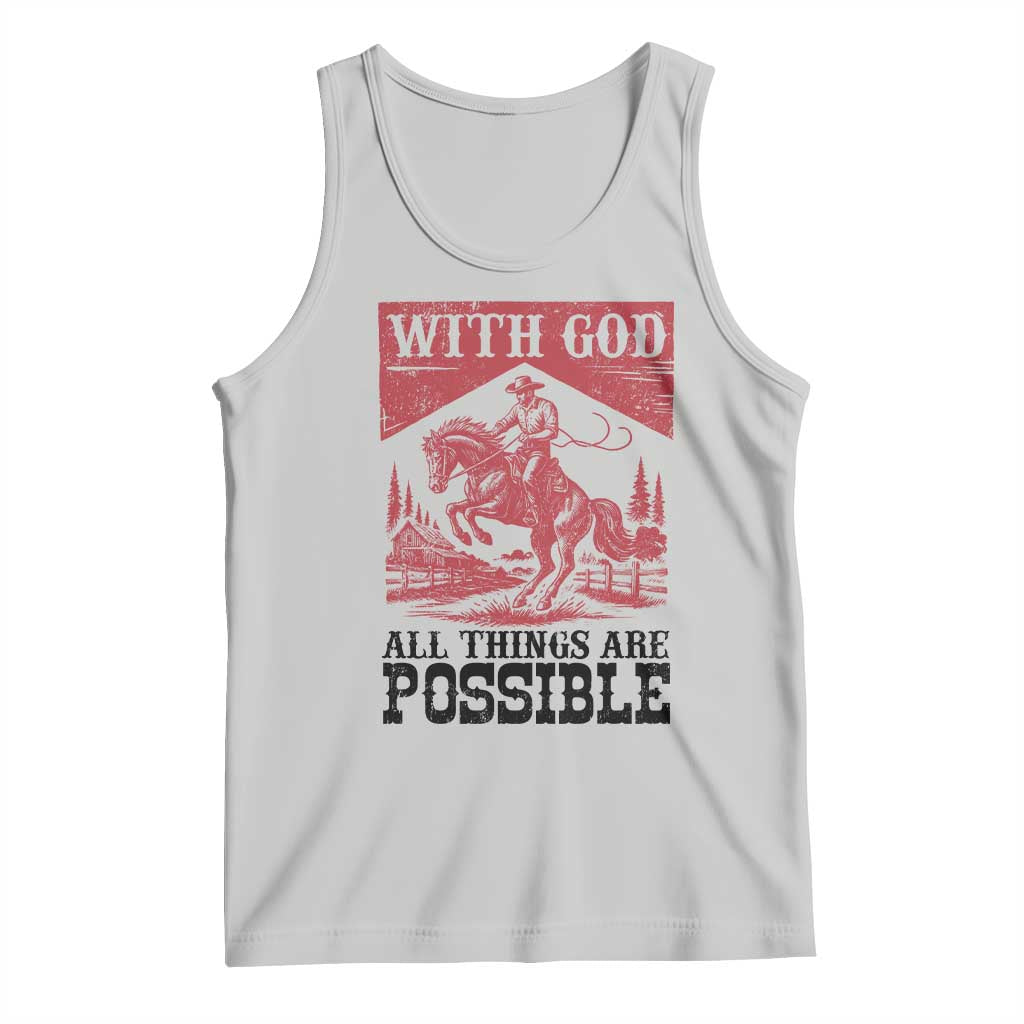 Christian Cowboy Tank Top Vintage Christian All Things Are Possible Encouraging Bible Verse