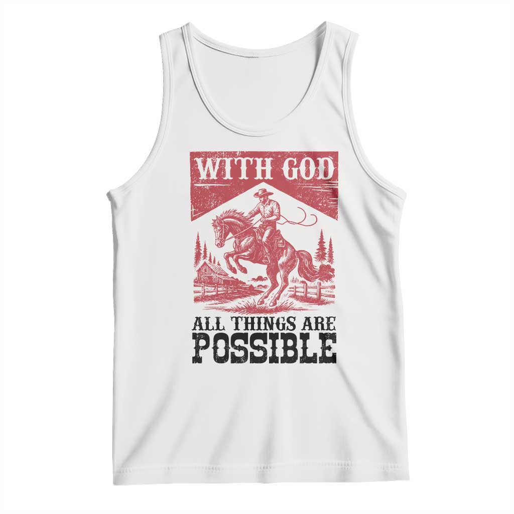 Christian Cowboy Tank Top Vintage Christian All Things Are Possible Encouraging Bible Verse