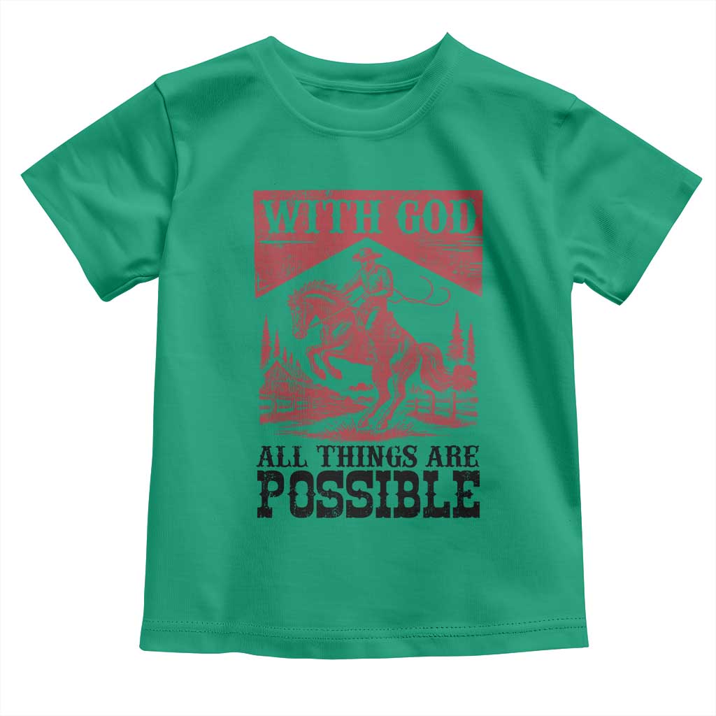 Christian Cowboy Toddler T Shirt Vintage Christian All Things Are Possible Encouraging Bible Verse